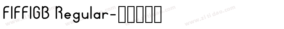 FIFFIGB Regular字体转换